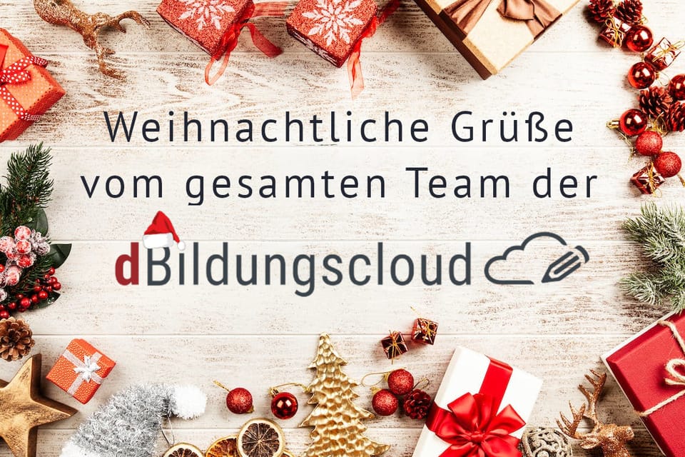 Weihnachtsgrüße vom Team der dBildungscloud 🎄
